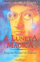 Luneta Magica, a - 110 - Martin Claret - 1 Ed - 1