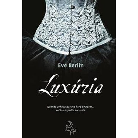 Luxuria - Livro 1 - Lua de Papel