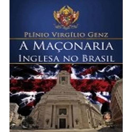 Maconaria Inglesa no Brasil, a