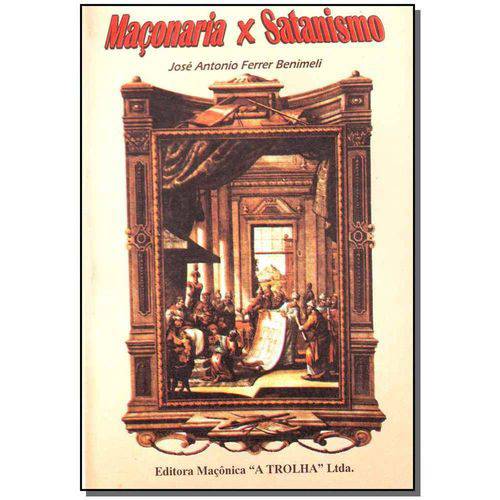Maconaria X Satanismo - Vol.1