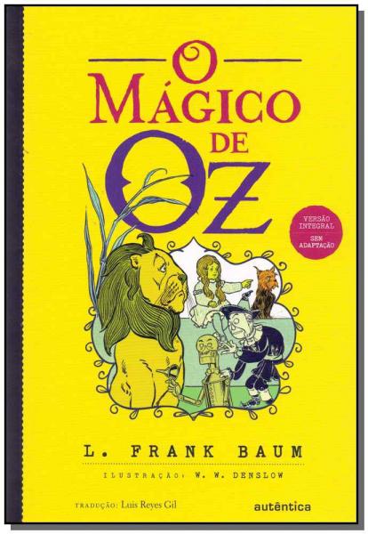 Mágico de Oz, o - Autentica