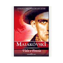Maiakóvski: Vida e Poesia