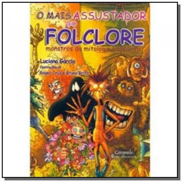 Mais Assustador do Folclore, o - Caramelo