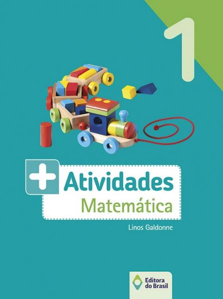 Mais Atividades Matemática 1 Ano - Ed. do Brasil