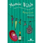 Mamãe Walsh: Pequeno Dicionário da Família Walsh