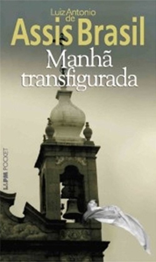 Manha Transfigurada - Edicao de Bolso