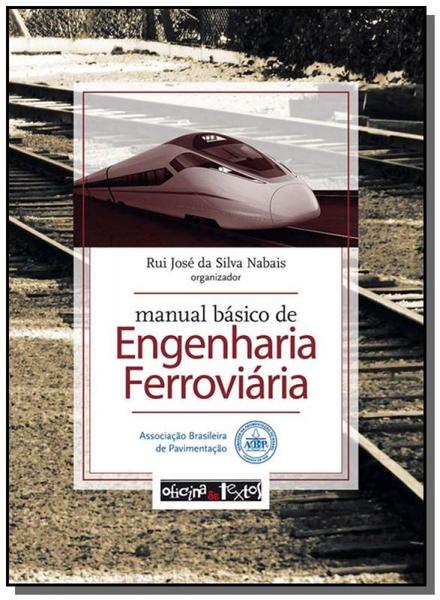 Manual Basico de Engenharia Ferroviaria - Oficina de Textos