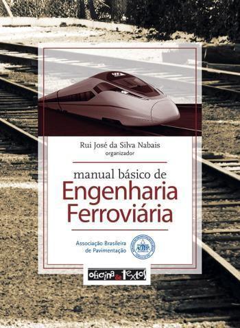 Manual Basico de Engenharia Ferroviaria - Oficina de Textos