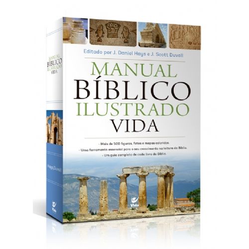 Manual Bíblico Ilustrado Vida - J. Daniel Hays e J. Scott Duvall