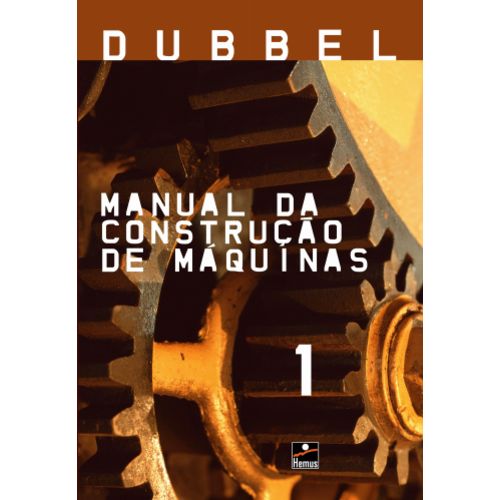 Manual da Construção de Máquinas - 2 Volumes