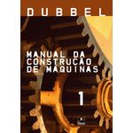 Manual da Construção de Máquinas - 2 Volumes