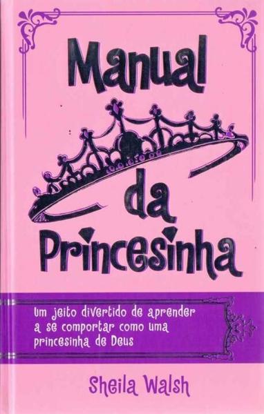 Manual da Princesinha - Thomas Nelson