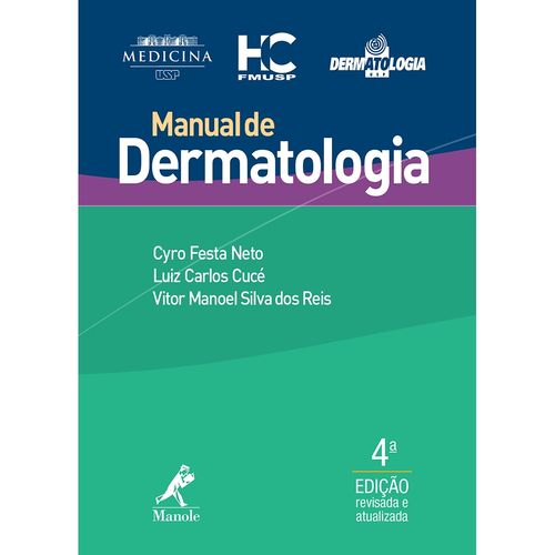 Manual de Dermatologia: Manole 4ª Edição 2015 Festa Neto / Cucé / Reis