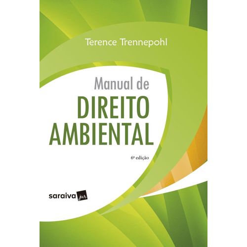 Manual de Direito Ambiental - 6ª Edição (2018)