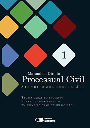 Manual de Direito Processual Civil - Vol. 1