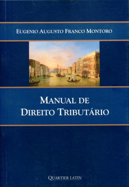 Manual de Direito Tributário - Quartier Latin
