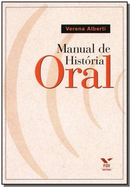 Manual de História Oral - Fgv