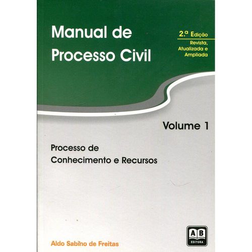 Manual de Processo Civil - Volume 1