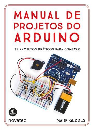 Manual de Projetos do Arduino - Novatec