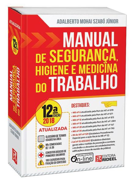 Manual de Segurança, Higiene e Medicina do Trabalho - 12ª Edição - Rideel