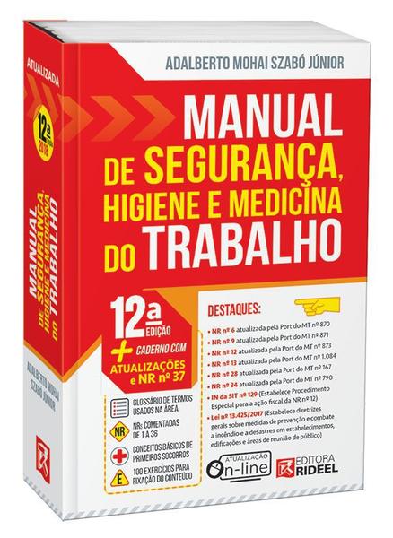 Manual de Segurança, Higiene e Medicina do Trabalho - 12ª Edição - RIDEEL