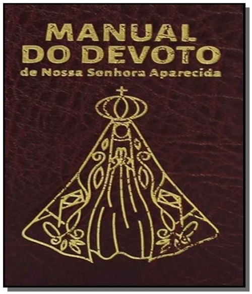 Manual do Devoto de Nossa Senhora Aparecida - Luxo