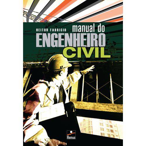 Tudo sobre 'Manual do Engenheiro Civil'