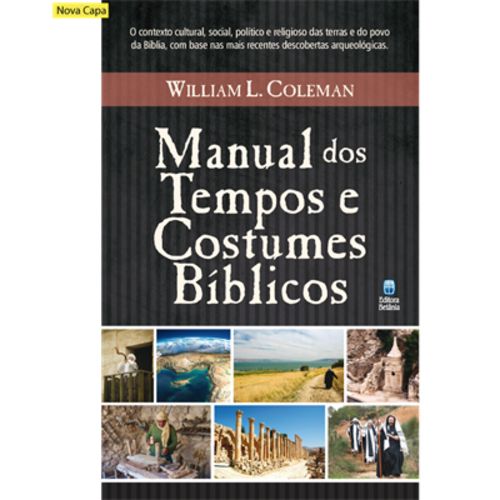 Manual dos Tempos e Costumes Bíblicos William Coleman