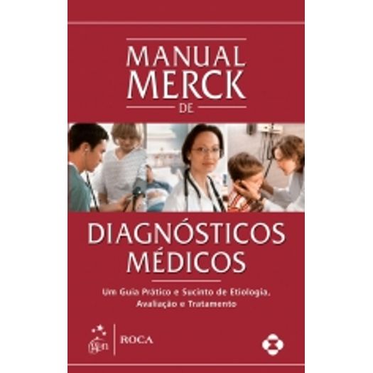 Tudo sobre 'Manual Merck de Diagnosticos Medicos - Roca'