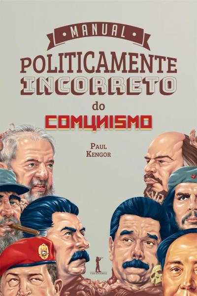 Manual Politicamente Incorreto do Comunismo - Vide Editorial