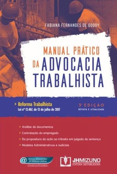 Manual Pratico de Advocacia Trabalhista - Jh Mizuno