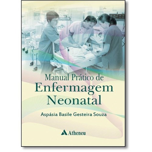 Manual Pratico de Enfermagem Neonatal