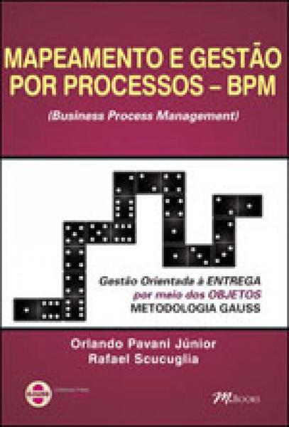 Mapeamento e Gestao por Processos - Bpm - M. Books