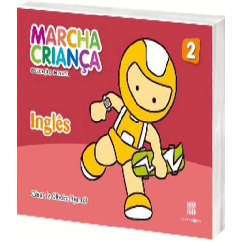 Marcha Crianca - Ingles - Educacao Infantil - Vol 2 - 2 Ed