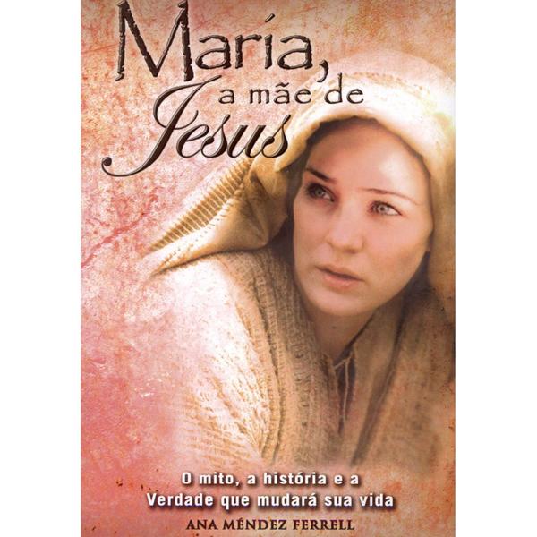Maria, a Mãe de Jesus - Diversos