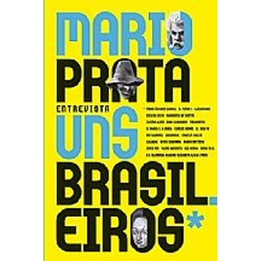 Mario Prata Entrevista Uns Brasileiros - Record