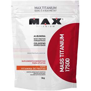 Mass Titanium 17500 Refil - Max Titanium - 3kg - Vitamina de Frutas