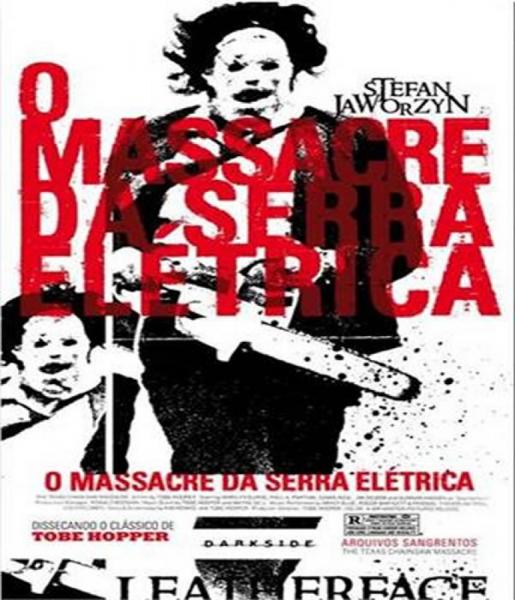 Massacre da Serra Eletrica, o - Darkside Books