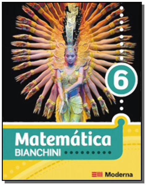 MATEMATICA BIANCHINI - 6o ANO - Moderna - Didaticos