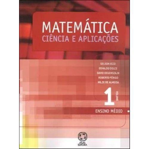 Matematica Ciencia e Aplicacoes Vol. 1 - Nova Ortografia
