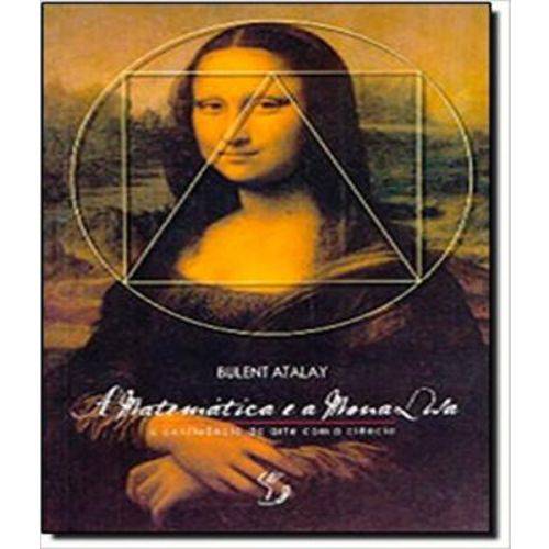 Tudo sobre 'Matematica e a Mona Lisa, a'