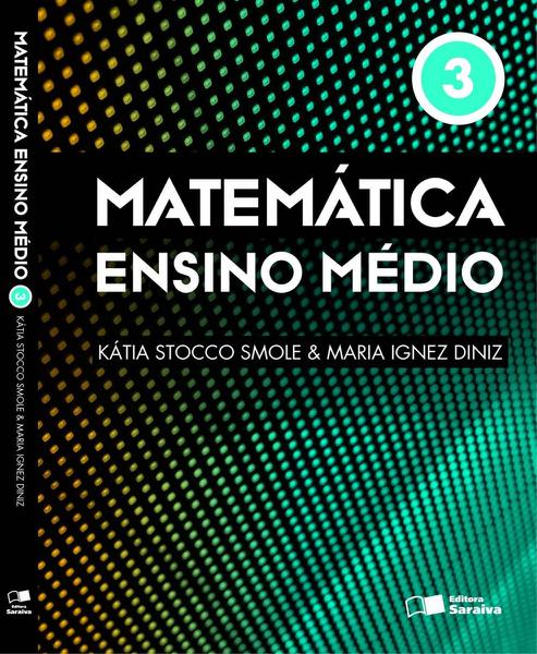 Matemática. Ensino Médio - Volume 3 - Saraiva