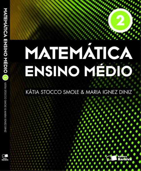 Matemática - Ensino Médio - Volume 2 - Saraiva