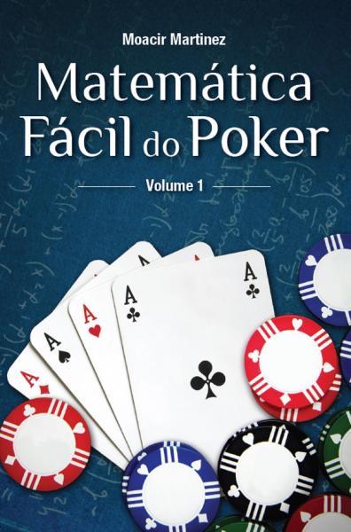 Matematica Facil do Poker - Livro 1 - Raise - 1