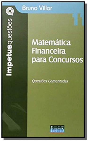 Matematica Financeira para Concursos  01 - Impetus