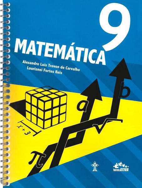 Matemática - Interativa - 9º Ano - 4ª Ed. 2015 - Casa Publicadora