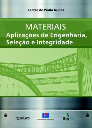 Materiais - Aplicaçoes de Engenharia, Seleçao e - Interciencia
