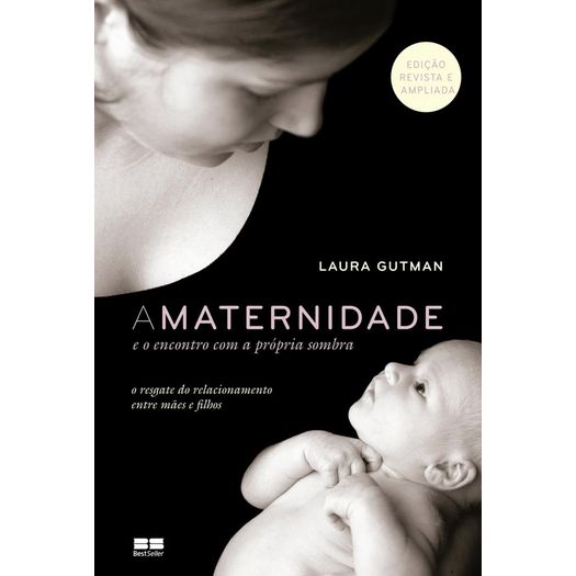 Maternidade e o Encontro com a Propria Sombra, a - Best Seller