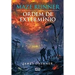 Maze Runner 04: Ordem De Exterminio