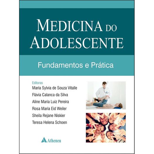 Medicina do Adolescente - Fundamentos e Praticas - Atheneu